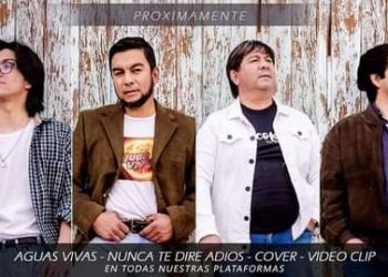 La banda de Cutral Co, Aguas Vivas, lanzó el cover de “Nunca te diré adiós”